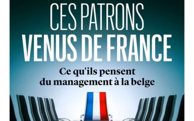 Ces patrons français qui dirigent des entreprises belges